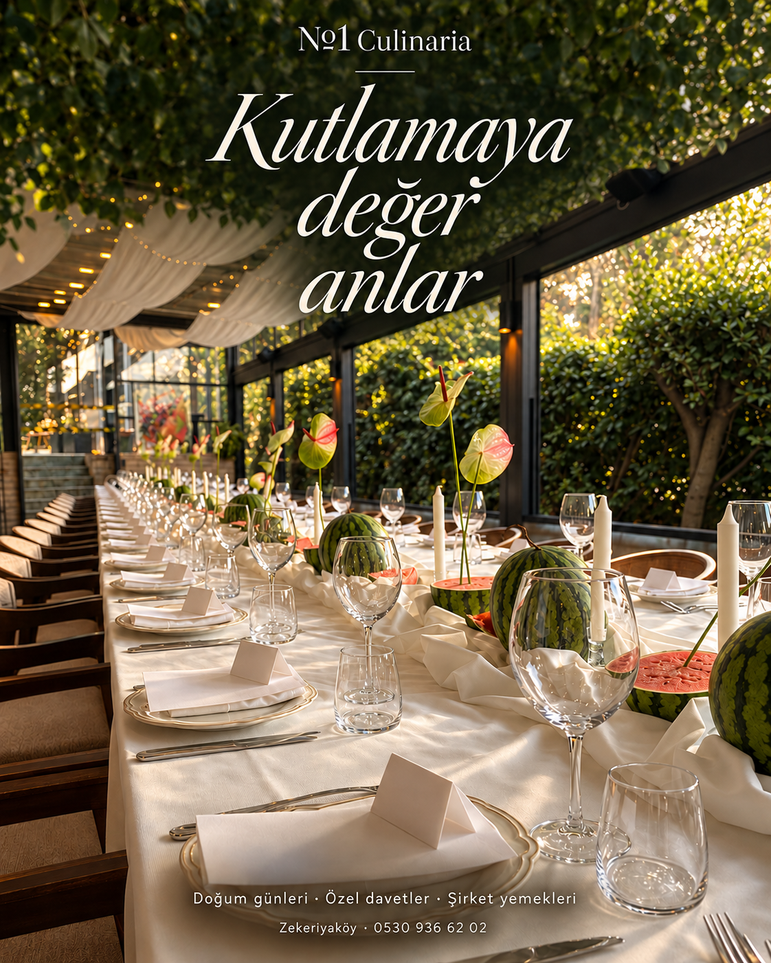 Zekeriyaköy No1 Culinaria’da doğum günleri, özel davetler ve şirket yemekleri için hazırlanan uzun sofra; Kutlamaya değer anlar afişi.